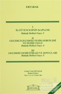İş Güvencesinin Kapsamı, Geçerli - Geçersiz Fesih Sebepleri, Geçersiz Fesih İtirazı ve Sonuçları