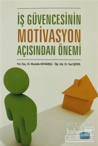 İş Güvencesinin Motivasyon Açısından Önemi