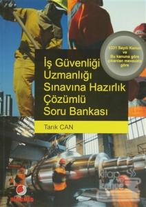 İş Güvenliği Uzmanlığı Sınavına Hazırlık Çözümlü Soru Bankası