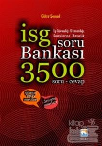 İş Güvenliği Uzmanlığı Sınavlarına Hazırlık Soru Bankası 3500 Soru ve Cevap 2016