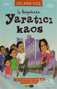 İş Hayatında Yaratıcı Kaos