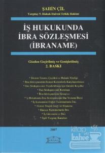 İş Hukukunda İbra Sözleşmesi (İbraname)