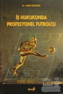 İş Hukukunda Profesyonel Futbolcu
