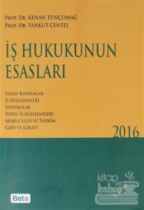 İş Hukukunun Esasları 2016