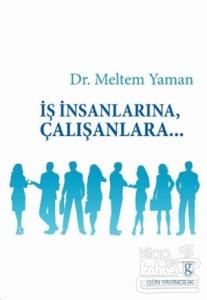 İş İnsanlarına Çalışanlara