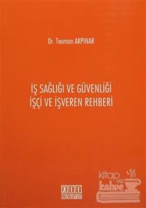 İş Sağlığı ve Güvenliği İşçi ve İşveren Rehberi