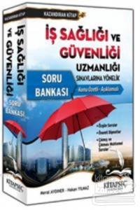 İş Sağlığı ve Güvenliği Uzmanlığı Sınavlarına Yönelik Soru Bankası