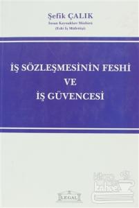 İş Sözleşmesinin Feshi ve İş Güvencesi