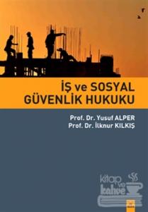 İş ve Sosyal Güvenlik Hukuku