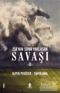 İsa'nın Sona Yaklaşan Savaşı 2