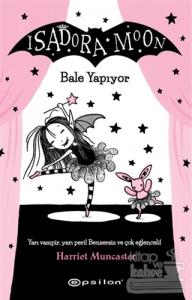 Isadora Moon Bale Yapıyor (Ciltli)