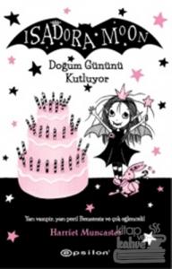 Isadora Moon Doğum Gününü Kutluyor (Ciltli)