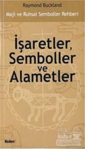 İşaretler, Semboller ve Alametler