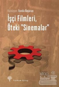İşçi Filmleri, Öteki Sinemalar
