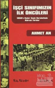 İşçi Sınıfımızın İlk Öncüleri