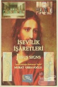 İsevilik İşaretleri ve Jesus Signs
