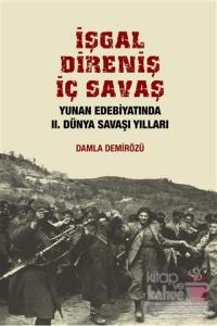 İşgal, Direniş, İç Savaş