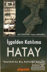 İşgalden Katılıma Hatay