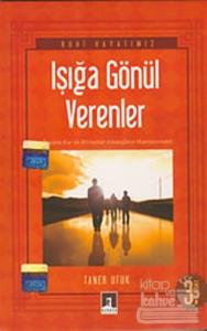 Işığa Gönül Verenler