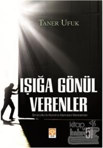 Işığa Gönül Verenler
