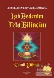 Işık Bedenim Teta Bilincim