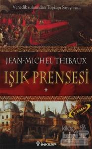 Işık Prensesi Birinci Kitap
