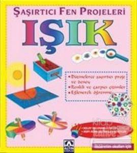 Işık Şaşırtıcı Fen Projeleri