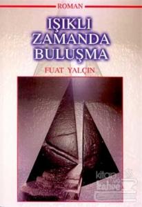 Işıklı Zamanda Buluşma