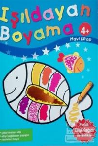 Işıldayan Boyama 4+ (Mavi Kitap)
