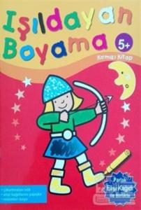 Işıldayan Boyama 5+ (Kırmızı Kitap)