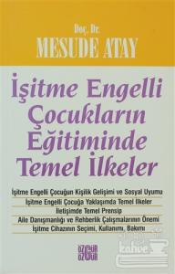 İşitme Engelli Çocukların Eğitiminde Temel İlkeler