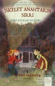 İskelet Anahtarın Sırrı: Şifre Avcıları Kulübü