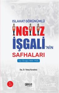 Islahat Görünümlü İngiliz İşgali'nin Safhaları: İran Örneği