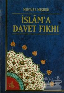 İslam'a Davet Fıkhı (4 Cilt Takım) 1. Hamur (Ciltli)