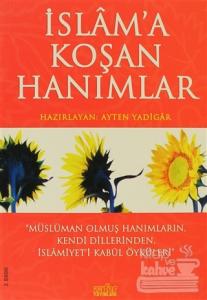 İslam'a Koşan Hanımlar