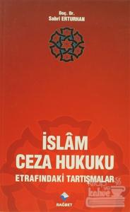 İslam Ceza Hukuku Etrafındaki Tartışmalar