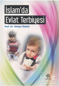 İslam'da Evlat Terbiyesi