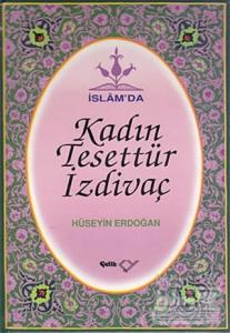 İslam'da Kadın, Tesettür, İzdivaç (Ciltli)