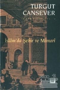 İslam'da Şehir ve Mimari Bütün Eserleri 2