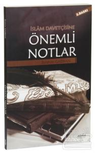 İslam Davetçisine Önemli Notlar