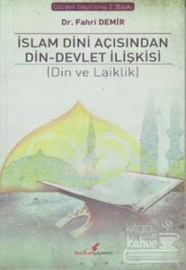 İslam Dini Açısından Din - Devlet İlişkisi