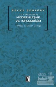 İslam Dünyasında Modernleşme ve Toplumbilim