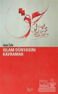 İslam Dünyasını Kavramak