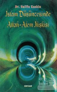 İslam Düşüncesinde Allah - Alem İlişkisi