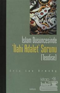 İslam Düşüncesinde İlahi Adalet Sorunu