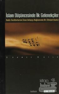 İslam Düşüncesinde İlk Gelenekçiler