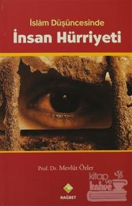 İslam Düşüncesinde İnsan Hürriyeti