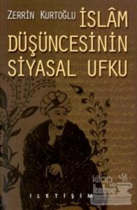 İslam Düşüncesinin Siyasal Ufku