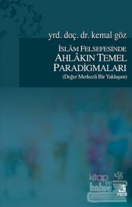 İslam Felsefesinde Ahlakın Temel Paradigmaları