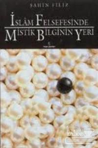 İslam Felsefesinde Mistik Bilginin Yeri